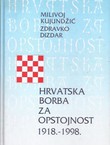Hrvatska borba za opstojnost 1918.-1998.