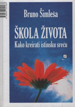 Škola života. Kako kreirati istinsku sreću