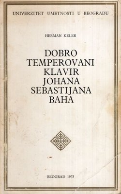 Dobro temperovani klavir Johana Sebastijana Baha. Delo i interpretacija