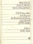 Preteče naučnog socijalizma. Od francuske revolucije do Komunističkog manifesta (1795-1848)