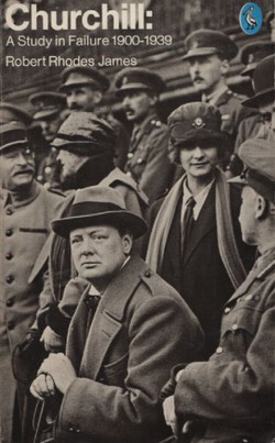 Churchill: A Study in Failure 1900-1939