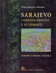 Sarajevo i njegova okolina u XV stoljeću - između zapada i istoka