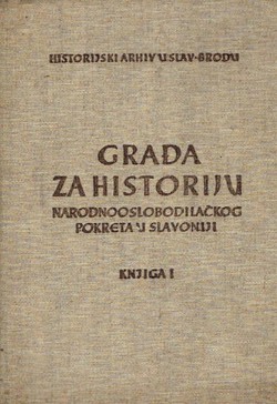 Građa za historiju Narodnooslobodilačkog pokreta u Slavoniji I. 1941