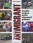 Dossier Antimigrant. Hronika zavjere protiv sigurnosti građana