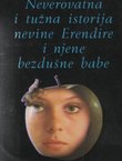 Neverovatna i tužna istorija nevine Erendire i njene bezdušne babe