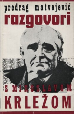 Razgovori s Miroslavom Krležom