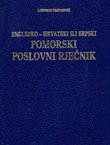 Englesko-hrvatski ili srpski pomorski poslovni rječnik