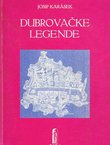 Dubrovačke legende (pretisak iz 1913)