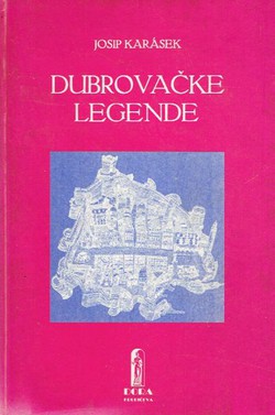 Dubrovačke legende (pretisak iz 1913)