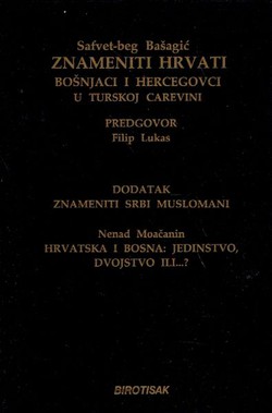 Znameniti Hrvati Bošnjaci i Hercegovci u Turskoj carevini (pretisak iz 1931)