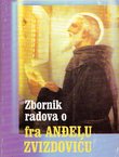 Zbornik radova o fra Anđelu Zvizdoviću