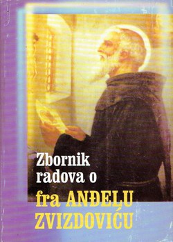 Zbornik radova o fra Anđelu Zvizdoviću