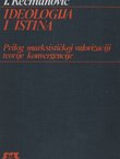 Ideologija i istina. Prilog marksističkoj valorizaciji teorije konvergencije