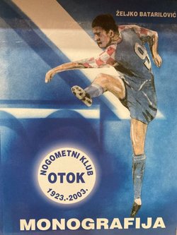 NK Otok 1923.-2003. Monografija