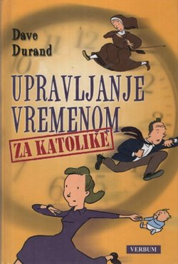Upravljanje vremenom za katolike (2.izd.)