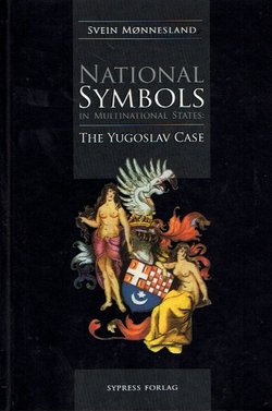National Symbols in Multinational States: The Yugoslav Case