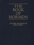 The Book of Mormon. Another Testament of Jesus Christ