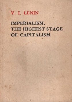 Imperialism, the Highest Stage of Capitalism