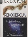 Rekonekcija. Iscijelite druge, iscijelite sebe