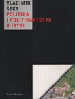 Politika i politikanstvo u Istri