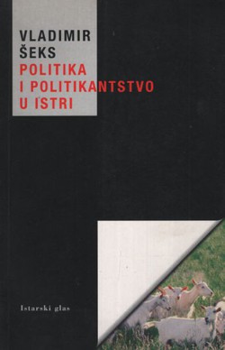 Politika i politikanstvo u Istri