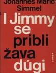 I Jimmy se približava dugi