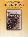 Domovina je teško pitanje. Fragmenti dnevnika 1991-1993