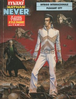 Nathan Never. Intrigo Internazionale / Pleasant City
