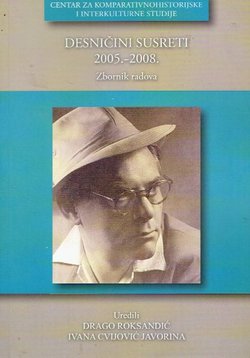 Desničini susreti 2005.-2008. Zbornik radova