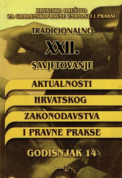 Aktualnosti hrvatskog zakonodavstva i pravne prakse. Godišnjak 14/2007