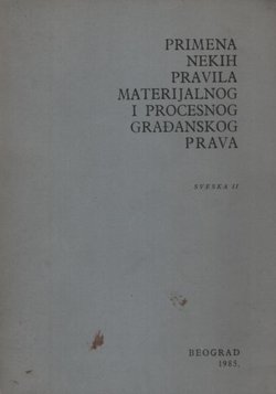 Primena nekih pravila materijalnog i procesnog građanskog prava II