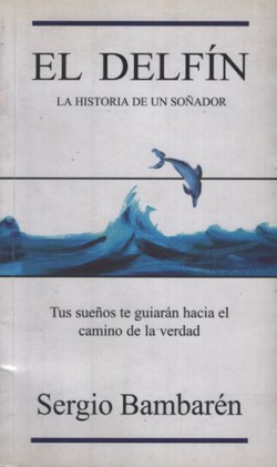 El delfin. La historia de un sonador
