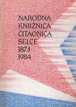 Narodna knjižnica i čitaonica Selce 1873-1984