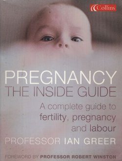Pregnancy. The Inside Guide