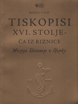 Tiskopisi XVI. stoljeća iz riznice Muzeja Slavonije u Osijeku