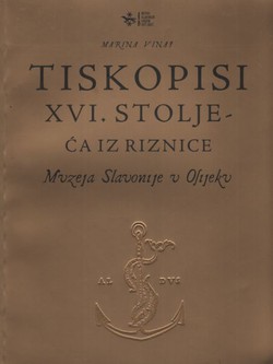 Tiskopisi XVI. stoljeća iz riznice Muzeja Slavonije u Osijeku