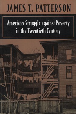 America's Struggle against Poverty in the Twentieth Century