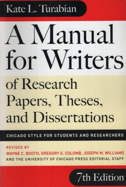 A Manual for Writers of Research Papers, Theses and Dissertations (7th Ed.)