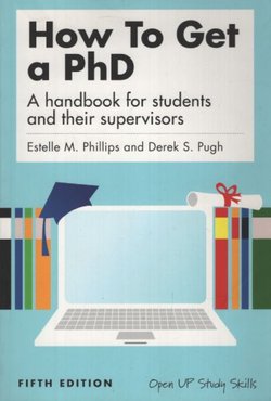 How to Get a PhD (5th Ed.)