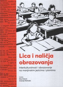 Lica i naličja obrazovanja. Interkulturalnost i obrazovanje na manjinskim jezicima i pismima