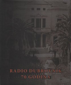 Radio Dubrovnik. 70 godina