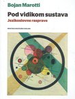 Pod vidikom sustava. Jezikoslovne rasprave
