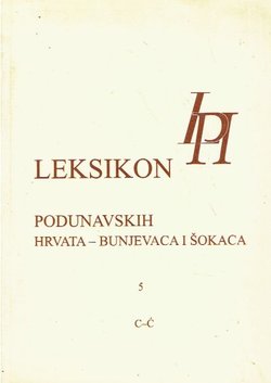 Leksikon podunavskih Hrvata - Bunjevaca i Šokaca 5 (C-Ć)
