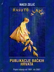 Publikacije Bačkih Hrvata. Popis izdanja od 1901. do 2007.