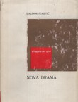 Nova drama. Svjedočenja o jugoslavenskim dramatikama i njihovim scenskim refleksima 1972-1988