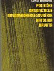 Političke organizacije bosanskohercegovačkih katolika Hrvata