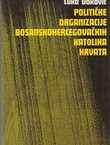 Političke organizacije bosanskohercegovačkih katolika Hrvata