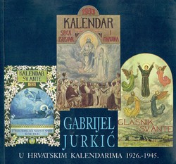 Gabriel Jurkić u hrvatskim kalendarima 1926.-1945.