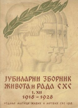 Jubilarni zbornik života i rada SHS 1.XII.1918-1928 II.