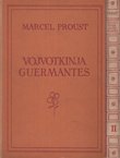 U traganju za izgubljenim vremenom. Vojvotkinja Guermantes I-II